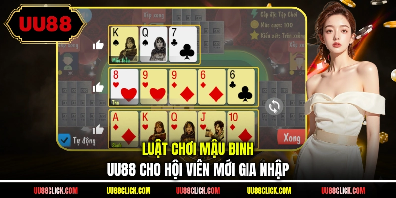 Luật chơi Mậu Binh UU88 cho hội viên mới gia nhập