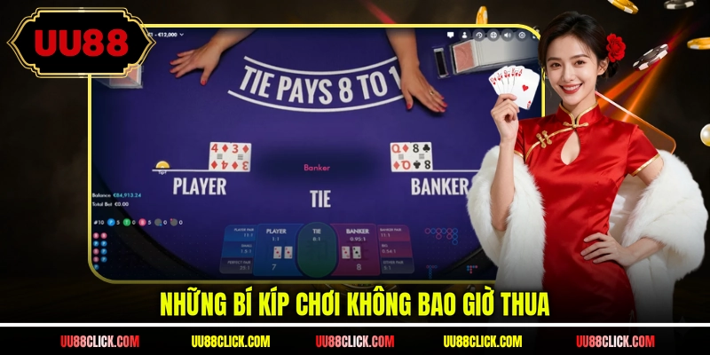 Những bí kíp chơi không bao giờ thua